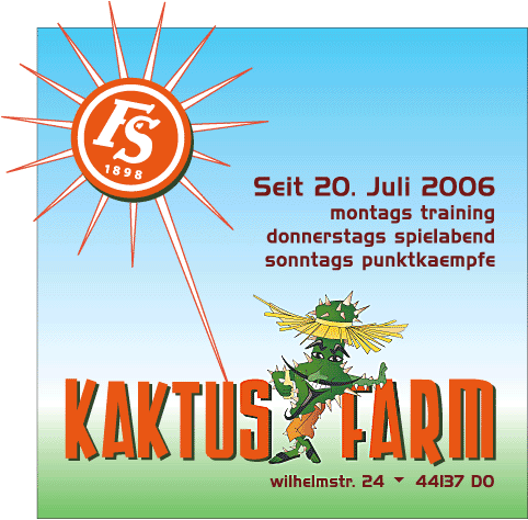 Kaktus-Farm:  FS98-Spiellokals an Donnerstagen, Montagen und Sonntagen